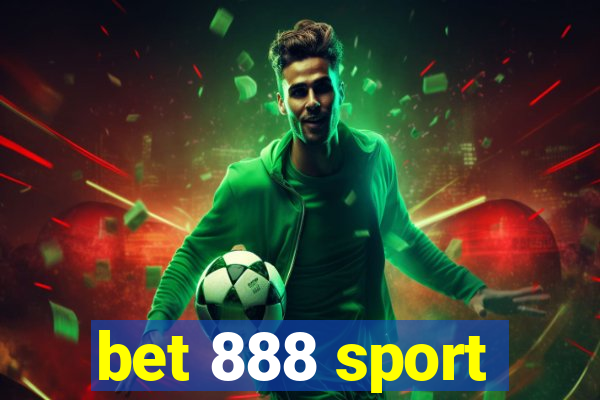 bet 888 sport